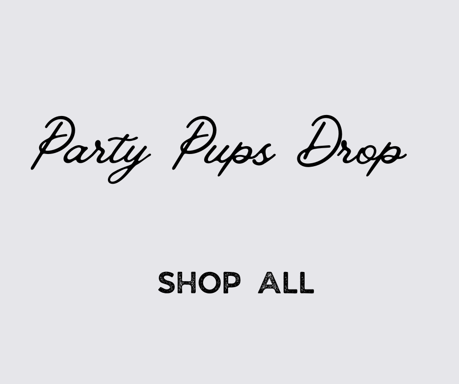 Party Pups Drop